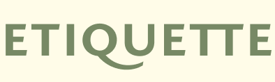 ETIQUETTE